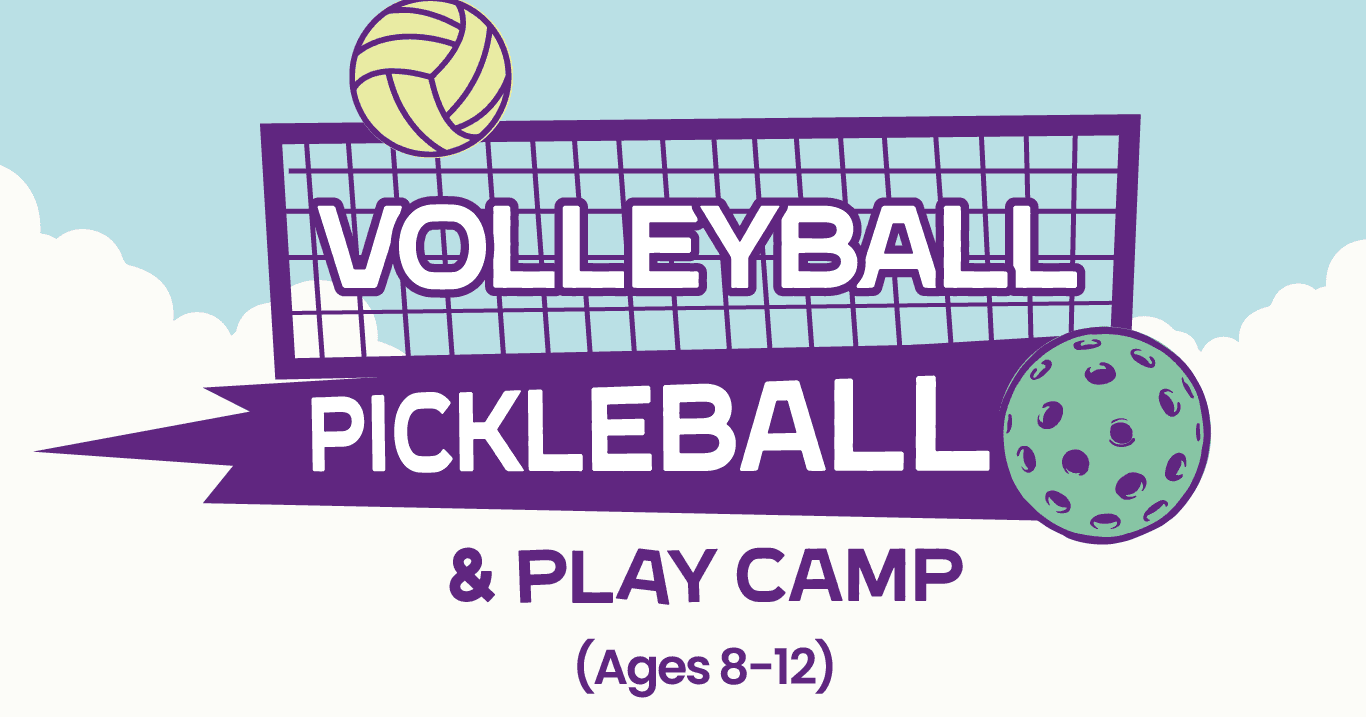 Pickleball, Volleyball & Play Camp (Ages 8-12)
